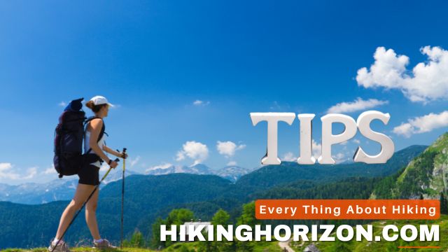 10 Tips To Increase Your Daily Hiking Distance_ - Hikinghorizon.com