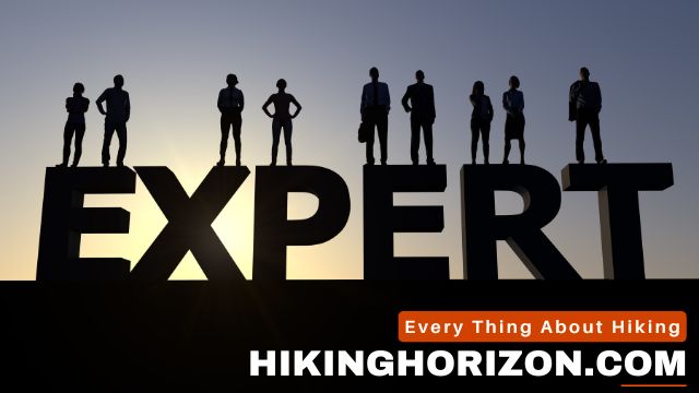Expert Hikers' Opinion - Hikinghorizon.com