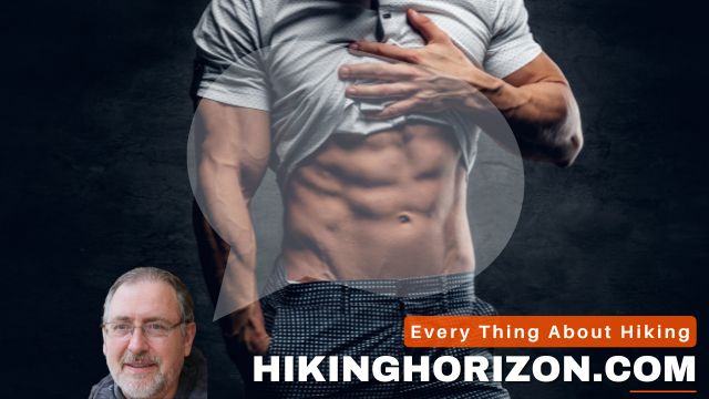 Personal Experience Does Hiking Works Abs - Hikinghorizon.com