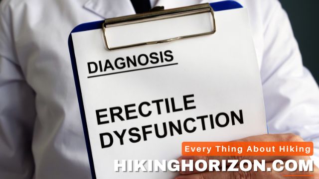 Understanding Erectile Dysfunction (ED) - Does Hiking Help Erectile Dysfunction